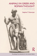 Animals in Greek and Roman Thought: A Sourcebook