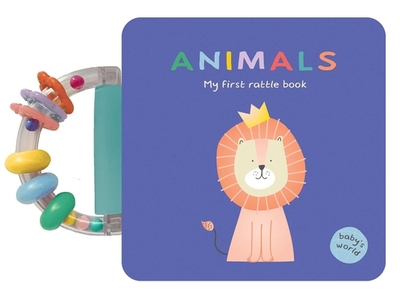 Animals: My First Rattle Book: Board Book with Rattle Handle - Cox, Shelley (Illustrator)