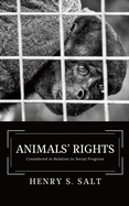 Animals' Rights: Considered in Relation to Social Progress