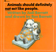 Animals Should Definitely Not Act Like People - Barrett, Judi