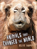 Animals That Changed the World