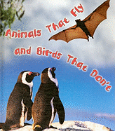Animals That Fly and Birds That Don't