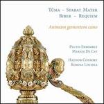 Animam Gementem Cano: Tuma - Stabat Mater; Biber - Requiem