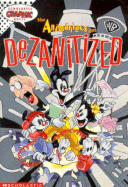 Animaniacs Get Dezanitized!