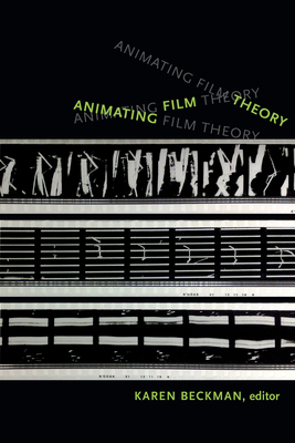 Animating Film Theory - Redrobe, Karen (Editor)