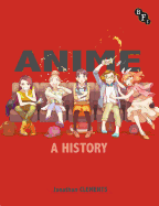Anime: A History