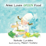 Anise Loves GREEN Food