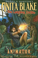 Anita Blake, Vampire Hunter: The Laughing Corpse Book 1 - Animator