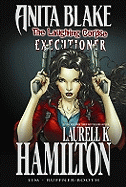 Anita Blake, Vampire Hunter: The Laughing Corpse Book 3 - Executioner