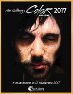 Ann Kullberg's Color Magazine: 2017: A Collection of All 12 Issues from 2017