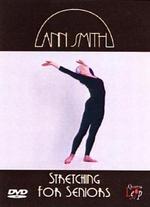Ann Smith: Stretching for Seniors