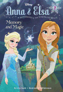 Anna & Elsa #2: Memory and Magic (Disney Frozen)