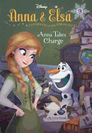 Anna & Elsa #9: Anna Takes Charge (Disney Frozen)