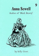 Anna Sewell: Author of "Black Beauty"