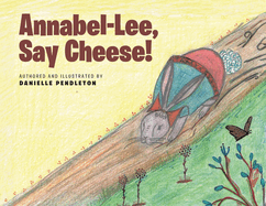Annabel-Lee, Say Cheese!