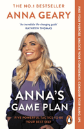 Anna's Game Plan: Conquer your hang ups, unlock your confidence and find your purpose