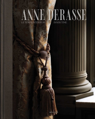 Anne Derasse: Inner Time - Derasse, Anne, and Br?uer, J�rg, and Hernandez, Florence