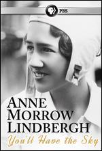 Anne Morrow Lindbergh: You'll Have the Sky