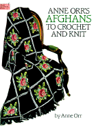 Anne Orr's Afghans to Crochet and Knit