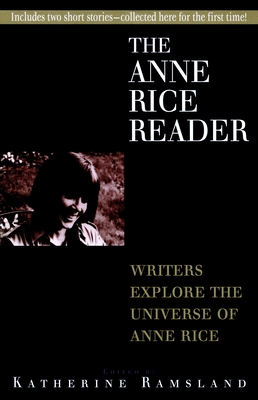 Anne Rice Reader - Ramsland, Katherine