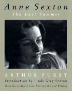 Anne Sexton: The Last Summer