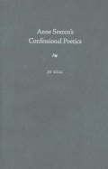Anne Sexton's Confessional Poetics