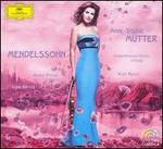 Anne-Sophie Mutter Plays Mendelssohn