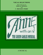 ANNE with an E: The Green Gables Musical - Vocal Selections Music Book
