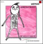 Annesley Black: No Use in a Centre