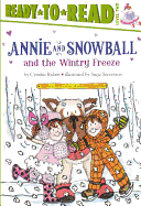 Annie and Snowball and the Wintry Freeze