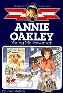 Annie Oakley: Young Markswoman
