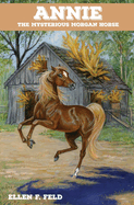 Annie: The Mysterious Morgan Horse
