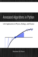 Annotated Algorithms in Python: with Applications in Physics, Biology, and Finance