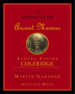 Annotated Ancient Mariner: The Rime of the Ancient Mariner