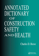 Annotated Dictionary of Construction Safety and Health
