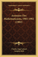 Annuaire Des Mathematiciens, 1901-1902 (1902)