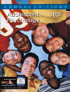 Annual Editions: Adolescent Psychology 01/02
