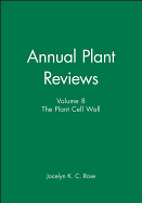 Annual Plant Reviews, The Plant Cell Wall