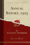 Annual Report, 1925 (Classic Reprint)