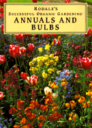 Annuals and Bulbs - Proctor, Rob, and Ondra, Nancy J