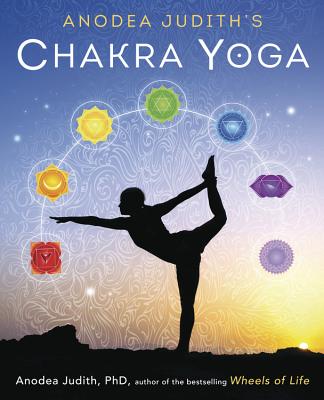Anodea Judith's Chakra Yoga - Judith, Anodea