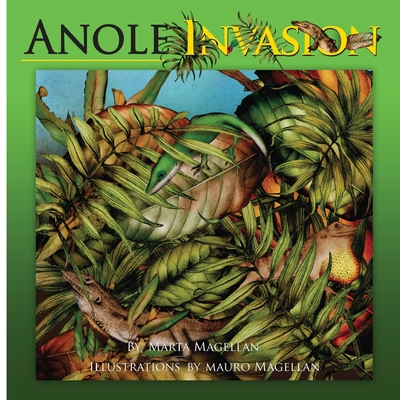 Anole Invasion - Magellan, Marta