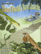 Anoles: Those Florida Yard Lizards