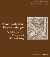 Anomalistic Psychology: A Study of Magical Thinking