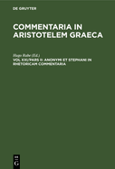 Anonymi Et Stephani in Rhetoricam Commentaria