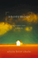 Anonymous: Jesus' Hidden Years... and Yours