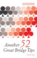 Another 52 Great Bridge Tips - Bird, David