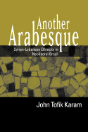 Another Arabesque: Syrian-Lebanese Ethnicity in Neoliberal Brazil