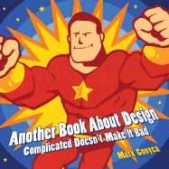 Another Book about Design: Complicated Doesn't Make It Bad