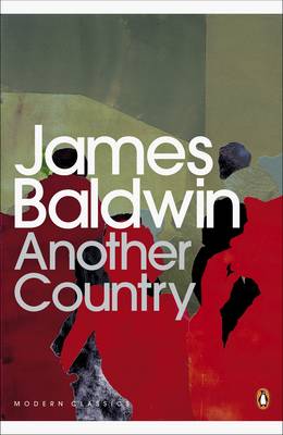 Another Country - Baldwin, James, and T�ib�n, Colm (Introduction by)